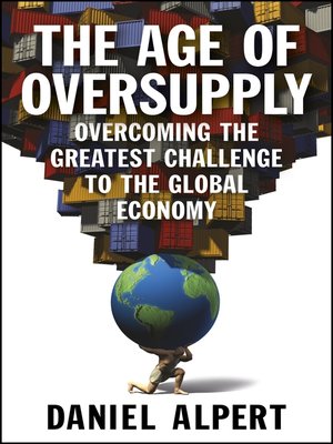 cover image of The Age of Oversupply